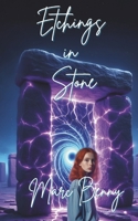 Etchings in Stone: A YA Sci-fi adventure (Portals of Stone) B0DT1JK25K Book Cover