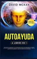Autoayuda: 6 LIBROS EN 1: TRASTORNO DE ANSIEDAD SOCIAL, PENSAMIENTO CRITICO, RECONFIGURAR SU CEREBRO, AUTOAYUDA Y REFUERZO DE LA AUTOESTIMA PARA ... DE AUTOESTIMA. Self-Help (S 3985561281 Book Cover