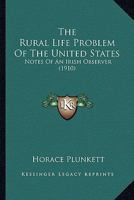 The Rural Life Problem of the United States 0526004738 Book Cover