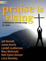 Praise Is Rising: Contemporary Worship Songs for Piano 142912993X Book Cover