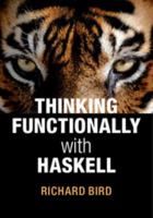 Thinking Functionally with Haskell 1107452643 Book Cover