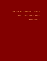 Top US Retirement Plans - Multiemployer Plan - Minnesota: Employee Benefit Plans B08F6RC6C7 Book Cover