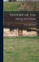History of the Inquisition 1016244185 Book Cover