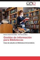 Gestion de Informacion Para Bibliotecas 3848458241 Book Cover