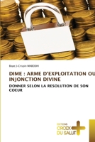Dime: Arme d'Exploitation Ou Injonction Divine (French Edition) 6209762735 Book Cover