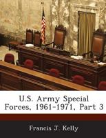 U.S. Army Special Forces, 1961-1971, Part 3 1288757441 Book Cover