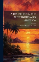 A Residence in the West Indies and America 1023789647 Book Cover
