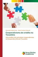 Cooperativismo de crédito no Tocantins: Uma análise dos princípios cooperativistas na Cooperativa Sicoob Tocantins 6202808047 Book Cover