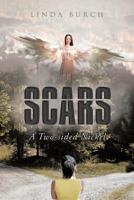 Scars: A Two Sided Nickel 1640960015 Book Cover