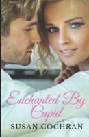 Enchanted By Cupid B0974N9FDY Book Cover