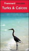 Frommer's Portable Turks and Caicos 0470630981 Book Cover