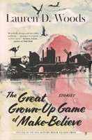 The Great Grown-Up Game of Make-Believe 1637681097 Book Cover