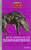 En el tiempo de los dinosaurios (Combel DOC) 8498256453 Book Cover