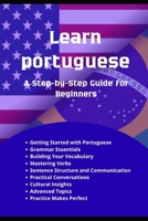 Learn Portuguese: A Step-by-Step Guide for Beginners B0DZ5Q6677 Book Cover