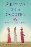 Sideways on a Scooter: Life and Love in India 1400067863 Book Cover