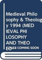 Medieval Philosophy & Theology 1994 0268014124 Book Cover