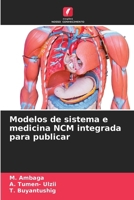 Modelos de sistema e medicina NCM integrada para publicar (Portuguese Edition) 6207611136 Book Cover
