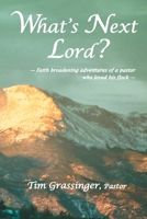 What's Next Lord? 1412092256 Book Cover