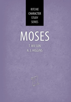 Moses: Ritchie Character Study Series 1912522926 Book Cover