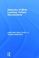 Networks of Mind: Learning, Culture, Neuroscience 0415683742 Book Cover
