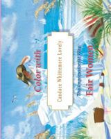 Color with Candace Whittemore Lovely Fair Women: The Impressionist Way 1523916923 Book Cover