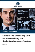 Einheitliche Erkennung und Reporterstellung mit Gesichtserkennungsfunktion 6203532088 Book Cover