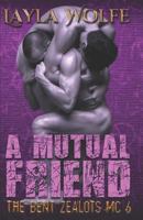 A Mutual Friend 1796526851 Book Cover