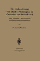 Die Diskontierung Von Buchforderungen in Osterreich Und Deutschland Unter Besonderer Berucksichtigung Der Diskontierungs-Genossenschaften 3662386089 Book Cover