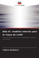 Bâle III: modèles internes pour le risque de crédit (French Edition) 6200731071 Book Cover