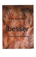 besser: Versuch einer Erklärung (German Edition) 3769310470 Book Cover