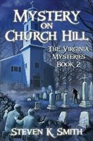 Mystery on Church Hill 0989341437 Book Cover