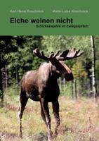 Elche weinen nicht: Schicksalsjahre im Zwiegespräch 3848227940 Book Cover