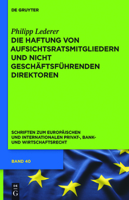 Die Haftung Von Aufsichtsratsmitgliedern Und Nicht Geschaftsfuhrenden Direktoren: Eine Rechtsvergleichende Untersuchung Des Deutschen, Englischen Und Us-Amerikanischen Rechts 3110261022 Book Cover