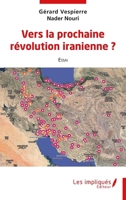 Vers la prochaine révolution iranienne ? (French Edition) B0D561S5B2 Book Cover