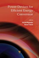 Power Devices for Efficient Energy Conversion 9814774189 Book Cover