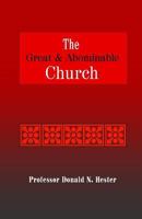 The Great and Abominable Church: A Fresh Look at Nephi's Prophecy 1497537576 Book Cover