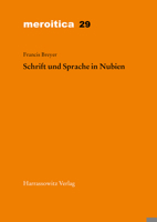 Schrift Und Sprache in Nubien: Studien Zum Napatanischen, Meroitischen Und Altnubischen 3447118547 Book Cover