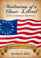 Meditations of a Classic Liberal: Life in Obama's America 1628544678 Book Cover