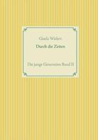 Durch die Zeiten: Die junge Generation 3744871606 Book Cover