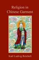 Religion in Chinese Garments 0227172345 Book Cover