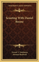 Scouting with Daniel Boone 1500436216 Book Cover