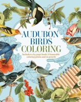 Audubon Birds Coloring: Includes a 64-Page Book, 6 Frameable Coloring Prints and 10 Pencils (Sirius Coloring Kits) 1398849758 Book Cover