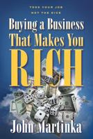 Buying a Business That Makes You Rich 193745472X Book Cover