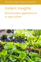 Instant Insights: Biostimulant Applications in Agriculture (Burleigh Dodds Science: Instant Insights, 72) 1801466068 Book Cover