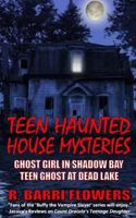 Teen Haunted House Mysteries Bundle: Ghost Girl in Shadow Bay  Teen Ghost at Dead Lake 1545422702 Book Cover