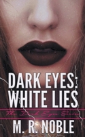 Dark Eyes: White Lies 1509247106 Book Cover