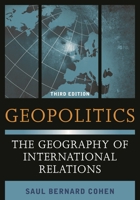 Geopolitics: The Geography of International Relations 074255676X Book Cover