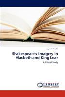 Shakespeare's Imagery in Macbeth and King Lear 3659291056 Book Cover