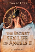 THE SECRET SEX LIFE OF ANGELS II Ring of Fire B08GLJ3DJQ Book Cover