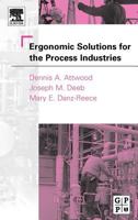 Ergonomic Solutions for the Process Industries 075067704X Book Cover